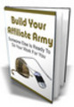 Thumbnail Build Your Affiliate Army Thumbnail Build Your Affiliate Army