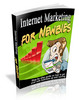 Thumbnail Internet Marketing For Newbies 