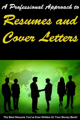 Product picture A Professional Approach To RESUMES & COVER LETTERS