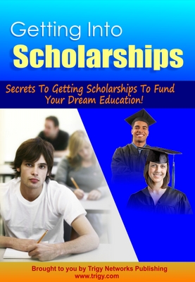 Product picture Getting Into Scholarships 