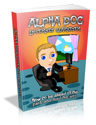 Product picture Alpha Dog Internet Marketer 