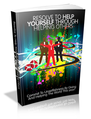 Product picture Resolve To Help Yourself Throug Helping Others 