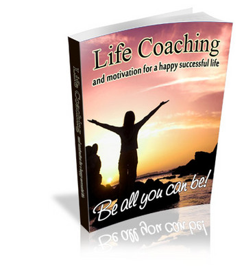 Product picture Life Coaching And Motivation For Happy Successful ...