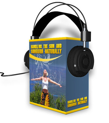 Product picture Handling The Sun And Sunburn Naturally 