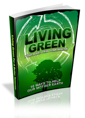 Product picture Living Green For A Better Tomorrow 